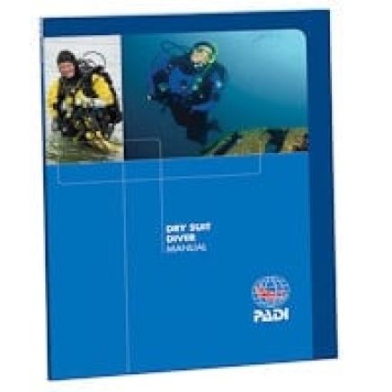 PADI Dry Suit Diver Specialty Manual
