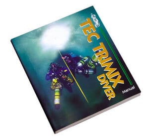 PADI Tec Trimix Diver Manual PADI Tec Trimix Diver Manual