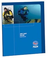 PADI Dry Suit Diver Specialty Manual