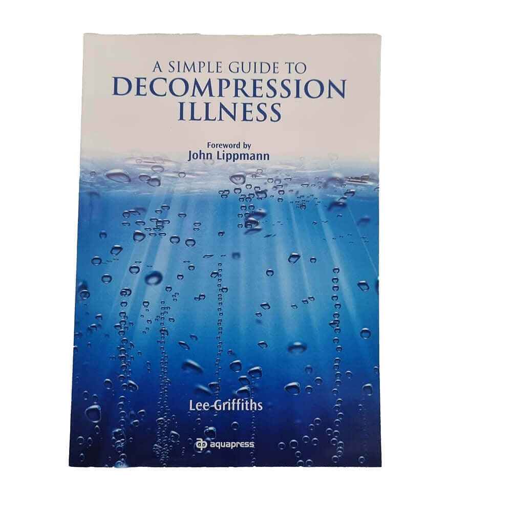 A Simple Guide To Decompression illness A Simple Guide To Decompression illness