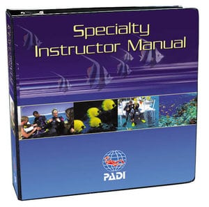PADI Specialty Course Instructor Outlines Manual PADI Specialty Course Instructor Outlines Manual